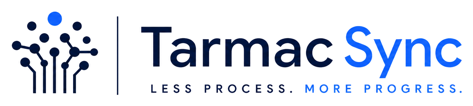 TarmacSync — Less Process. More Progress.